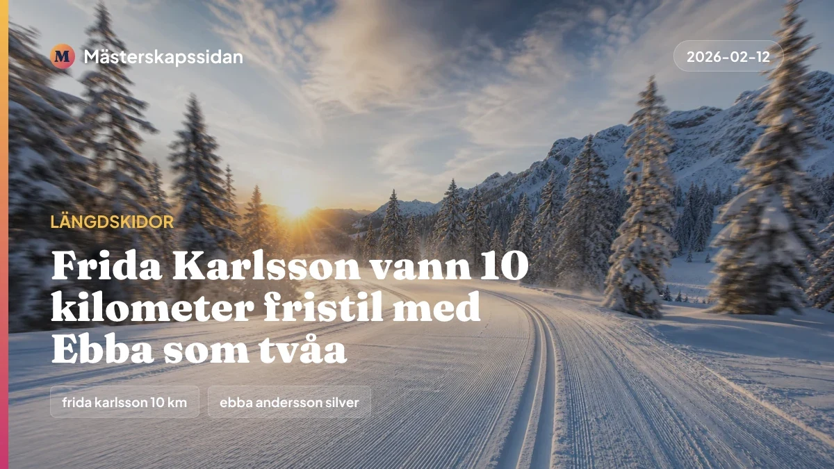 Bildkort för Frida Karlsson vann 10 kilometer fristil med Ebba som tvåa.